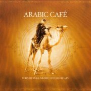 VA - Arabic Cafe [3 CD Box] (2005)