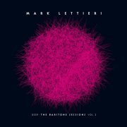 Mark Lettieri - Deep: The Baritone Sessions Vol. 2 (2021) [CD-Rip]