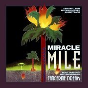 Tangerine Dream - Miracle Mile - Original MGM Motion Picture Soundtrack [2CD Limited Edition, Remastered] (1989/2017)