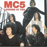 MC5 - Looking At You (1994)