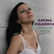 Amina Figarova - Come Escape With Me (2005/2020) FLAC