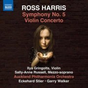 Ilya Gringolts, Sally-Anne Russell, Auckland Philharmonia Orchestra, Eckehard Stier & Garry Walker - Ross Harris: Symphony No. 5 & Violin Concerto No. 1 (2016) [Hi-Res]