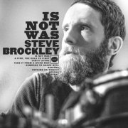 Steve Brockley - Is Not Was (2019) [Hi-Res]