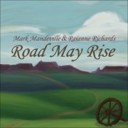 Mark Mandeville & Raianne Richards - Road May Rise (2020)