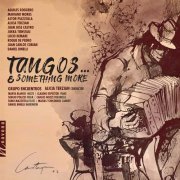 Marta Blanco, Grupo Encuentros feat. Alicia Terzian - Tangos... & Something More (2019) [Hi-Res]