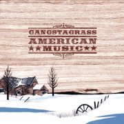 Gangstagrass - American Music (2015)