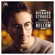Guillaume Bellom - Richard Strauss: Piano Works (2024) [Hi-Res]