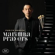 Fumito Nunoya, Marimba Prayers - Marimba Prayers - Works by Bach, Albert, Arlen, Morricone et al (2024) [Hi-Res]
