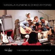 Madala Kunene and Chico Antonio - The Forest Jam Sessions, Vol.2 - The Orbit (2022)