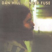 Dan Hill - Longer Fuse (1977)