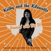 Kathy And the Kilowatts - Groovin' With Big D (2015)