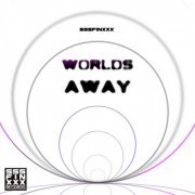 Sssfinxxx - Worlds Away (2020)