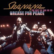 Sha Na Na - Grease for Peace: The Best of Sha Na Na (2002)