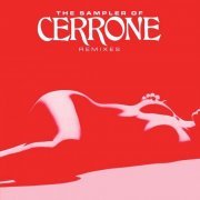 Cerrone - The Sampler Of Cerrone Remixes (2015)