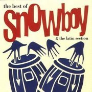 Snowboy and The Latin Section - The Best of Snowboy (1994)