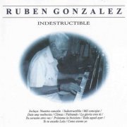 Ruben Gonzalez - Indestructible (1997) FLAC