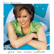 Suzy Bogguss - Give Me Some Wheels (1996)