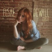 Elske DeWall - Brave (2012)