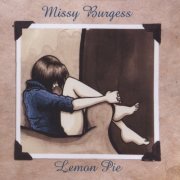 Missy Burgess - Lemon Pie (2007)