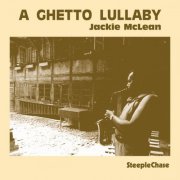 Jackie McLean - A Ghetto Lullaby (Live) (1974/1991) FLAC