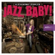 Alexandra Lehmler - Jazz,Baby! (2014) [Hi-Res]