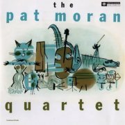 The Pat Moran Quartet - The Pat Moran Quartet (2012 - Remaster) (2022)