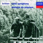 Mstislav Rostropovich, Benjamin Britten - Britten: Cello Symphony, Sinfonia da Requiem, Cantata Misericordium (1989)