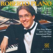 Roberto Plano - Liszt: Ballades Nos. 1 and 2, 3 Sonetti del Petrarca & 2 Legendes (2003)