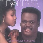 Jerome "Secret Weapon" Prister - No Better Love Than Yours (1988)