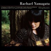 Rachael Yamagata - Elephants...Teeth Sinking Into Heart (2008)