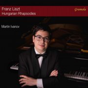 Martin Ivanov - Franz Liszt: Hungarian Rhapsodies (2020) [Hi-Res]