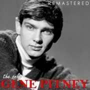 Gene Pitney - The Only Gene Pitney (Remastered) (2017) flac