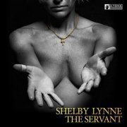 Shelby Lynne - The Servant (2021)