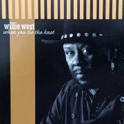 Willie West - When You Tie the Knot (2022)