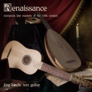 Jürg Kindle - Renaissance: European Lute Masters of the 16th Century (2020)