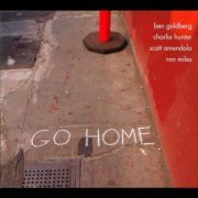 Ben Goldberg - Go Home (2009)