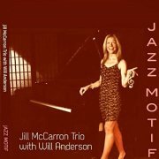 Jill McCarron Trio, Will Anderson - Jazz Motif (2021)
