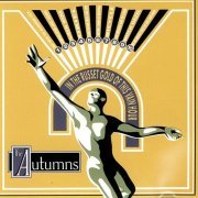 The Autumns - In the Russet Gold of this Vain Hour (2000)