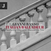 Gianni Basso, Giovanni Mazzarino Trio - Italian Balladeur (2017)