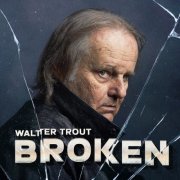 Walter Trout - Broken (2024) [Hi-Res]