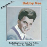 Bobby Vee - A Portrait Of Bobby Vee (1989)