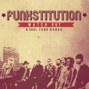 Watch Out - Funkstitution (2015)
