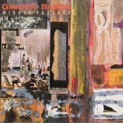 Ginger Baker - Middle Passage (1990) CD Rip