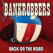 Glorious Bankrobbers - Back On The Road (2023) Hi-Res