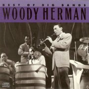 Woody Herman - Best of the Big Bands (1990)