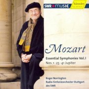 WDR Sinfonieorchester Köln, Roger Norrington - Mozart: Essential Symphonies, Vol. 1 - Nos. 1, 25 & 41 (2007)