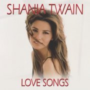 Shania Twain - Love Songs (2024)