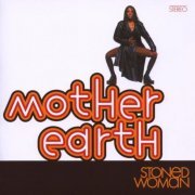 Mother Earth - Stoned Woman (1992)