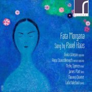 Anita Watson, Anna Starushkevych, Nicky Spence, James Platt, Navarra Quartet, Lada Valešová - Pavel Haas: Songs (2017) CD-Rip