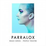 Parralox - Remix Series - People Theatre (2017)